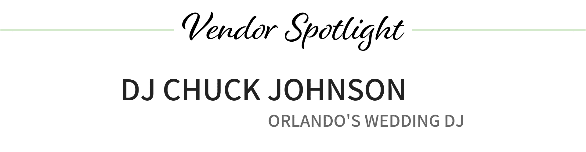 DJ Chuck Johnson, Orlando's wedding DJ